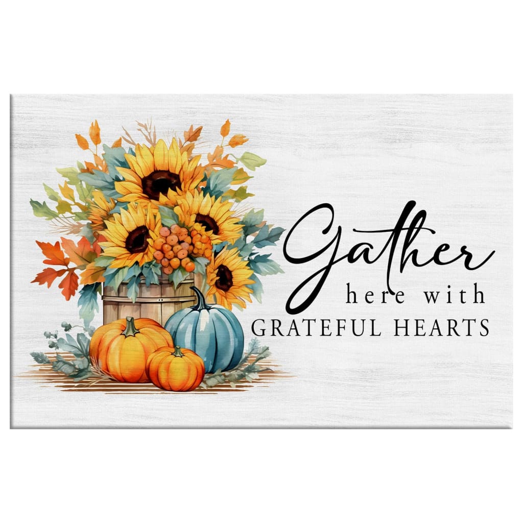 we-sell-the-best-gather-here-with-grateful-hearts-fall-wall-art-canvas-sale_2.jpg