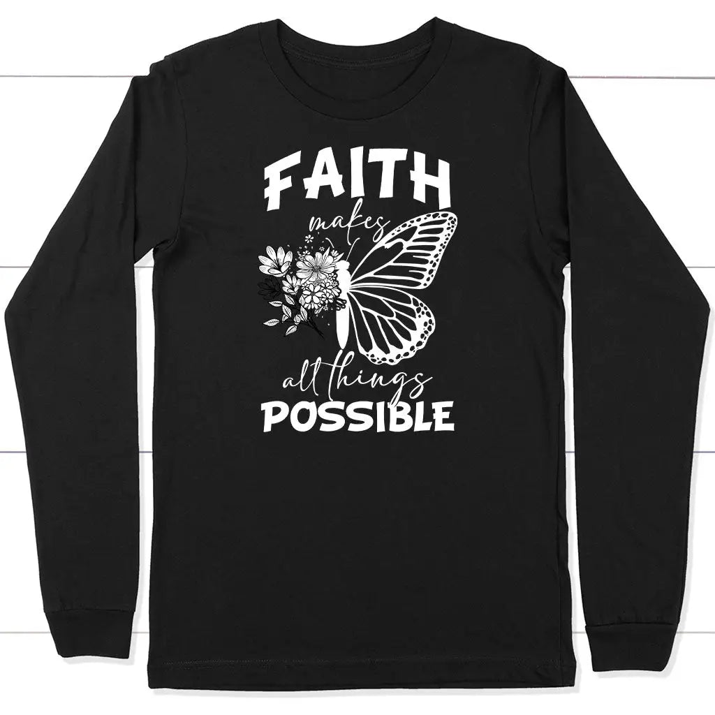 buy-authentic-faith-makes-all-things-possible-butterfly-long-sleeve-shirt-cheap_2.webp