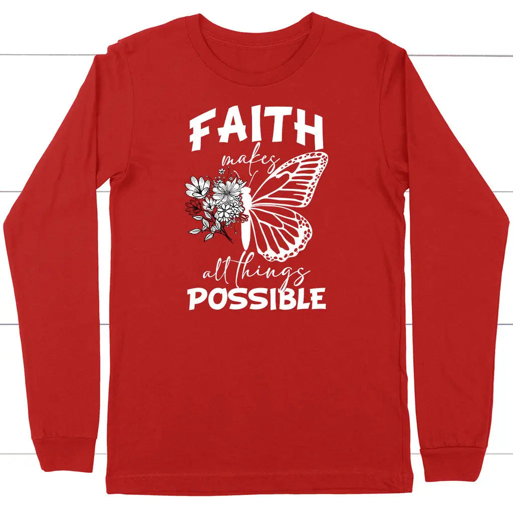 buy-authentic-faith-makes-all-things-possible-butterfly-long-sleeve-shirt-cheap_4.webp